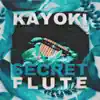 Kayoki - Secret Flute - Single